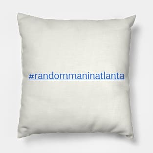 Random Man in Atlanta Pillow