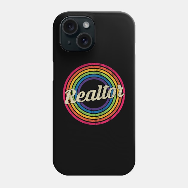 Realtor - Retro Rainbow Faded-Style Phone Case by MaydenArt