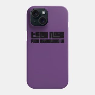 Tech Noir Phone Case