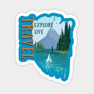 Explore, Live,Travel Magnet