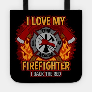 I Love My Firefighter Tote