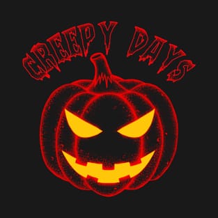 Halloween creepy days T-Shirt