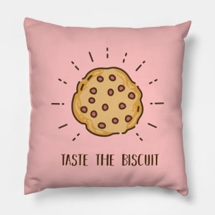 taste the biscuit funny meme Pillow