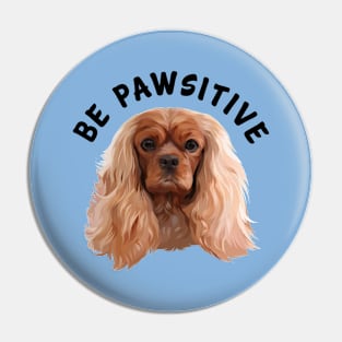 Be Pawsitive Ruby Cavalier King Charles Spaniel Pin