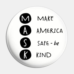 Be Kind and Wear Your Mask - Make America Safe Pin