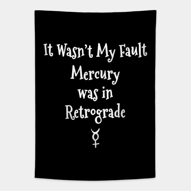 Mercury Retrograde's Fault Cheeky Witch® Tapestry by Cheeky Witch