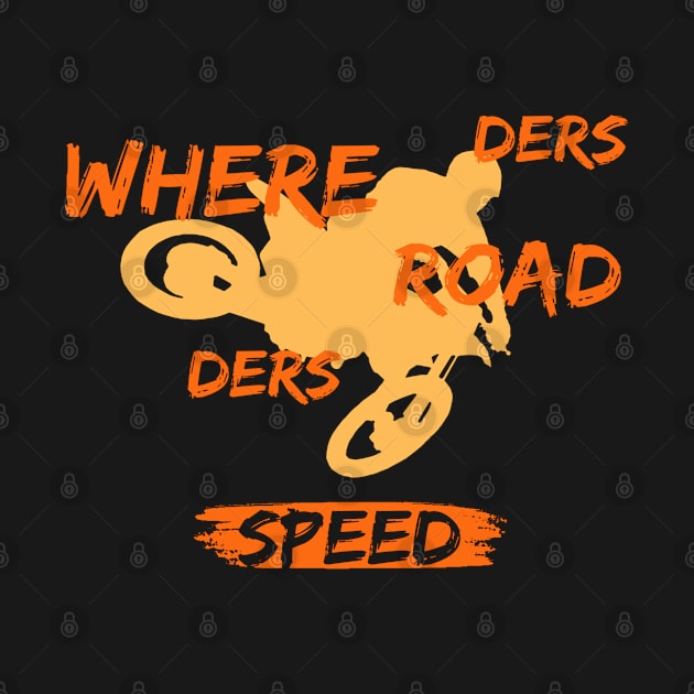 Speed for life by TeeProDesigns