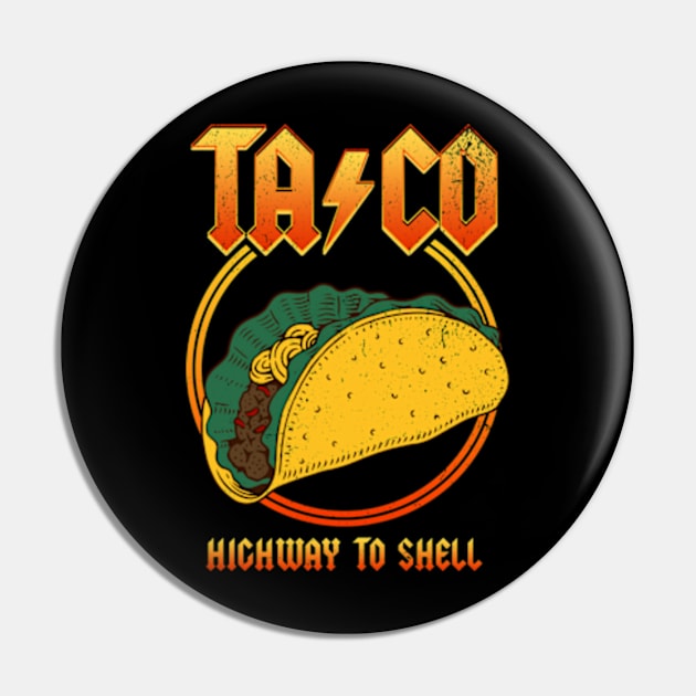 Taco - Highway To Shell Pin by Three Meat Curry