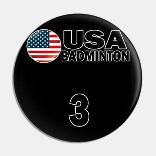 USA Badminton Number 3 T-shirt Design Pin