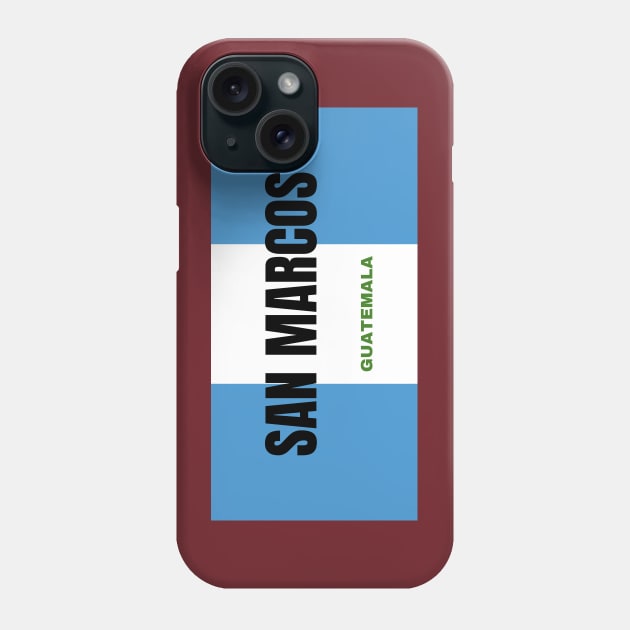 San Marcos City in Guatemala Flag Colors Phone Case by aybe7elf