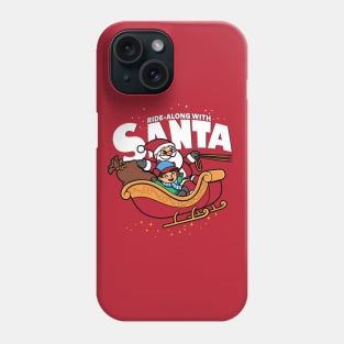 Ride-along With Santa Claus Cute Original Christmas Winter Sleigh Phone Case