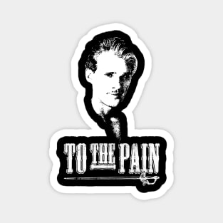 The Princess Bride To The Pain Magnet