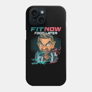 Fitness Now Food Later Funny gym Phone Case