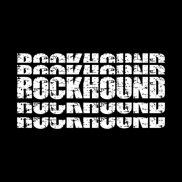 Rockhound- Stacked- Typography- Geology by Crimson Leo Designs