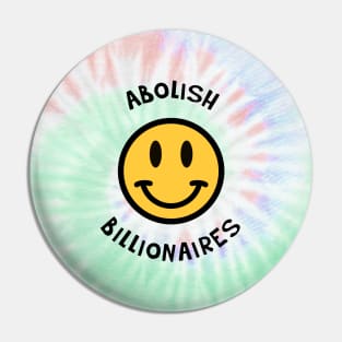 Abolish Billionaires - Leftist Tie Dye Background Pin