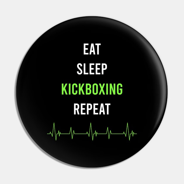 Eat Sleep Repeat Kickboxing Pin by symptomovertake