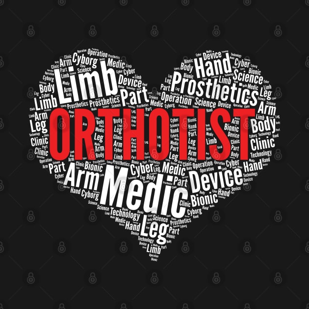 Orthotist Heart Shape Word Cloud Design design by theodoros20