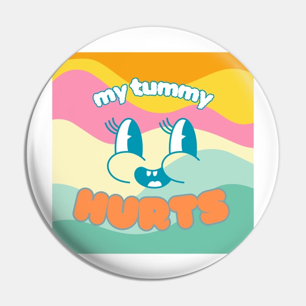 my tummy hurts Pin by Paper Iris Designs