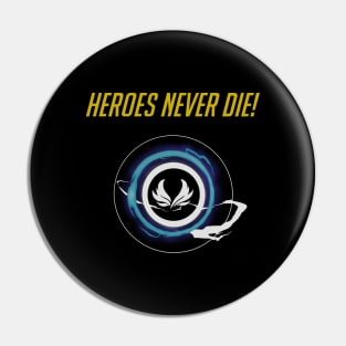 Heroes never die - English Pin