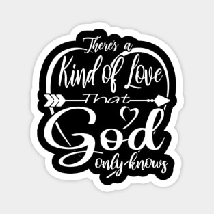 Theres A Kind Of Love T God Only Knows Magnet