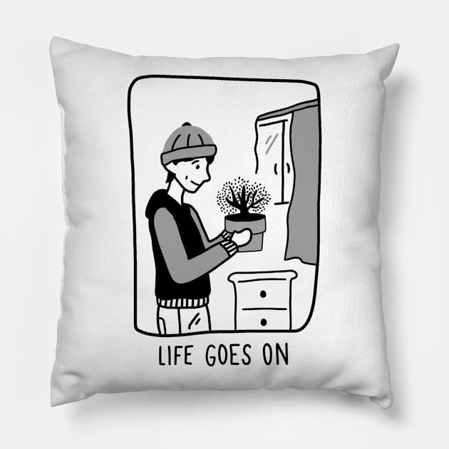 Life Goes On Pillow by aaalou