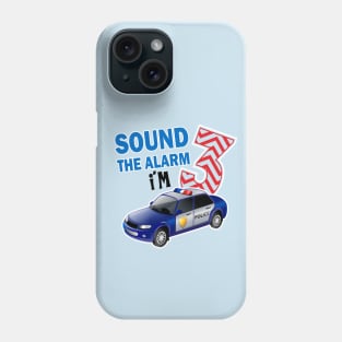 sound the alarm I'm 3..3rd birthday gift Phone Case