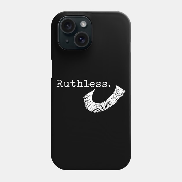 Ruthless - RBG Phone Case by Design By Leo