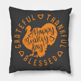 Happy Turkey Day Thanksgiving Pillow