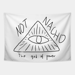 Nacho Not Tapestry