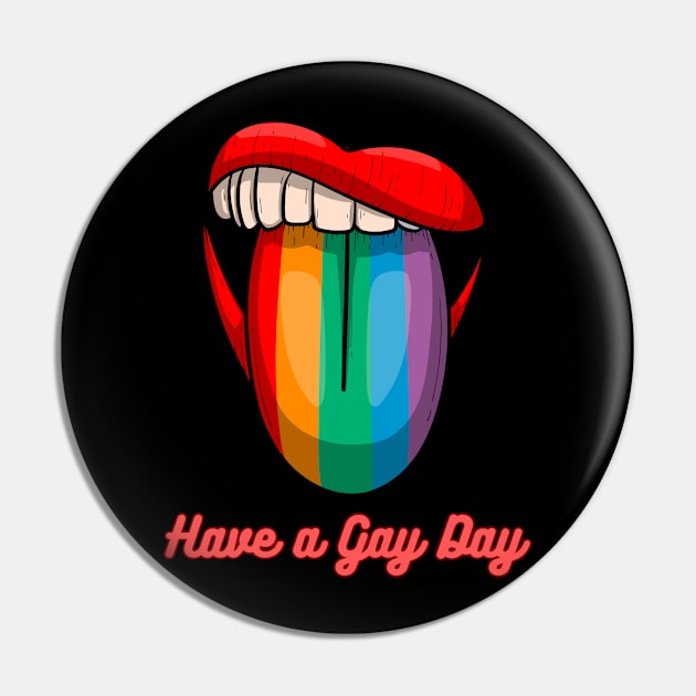 Have a Gay Day Pin by Tom Kenison Designs