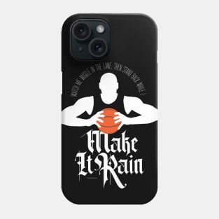 Make It Rain (Basketball) Phone Case