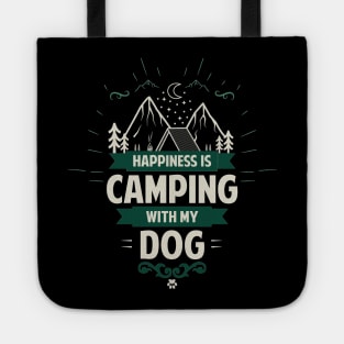 Happiness Is Camping With My Dog Tote