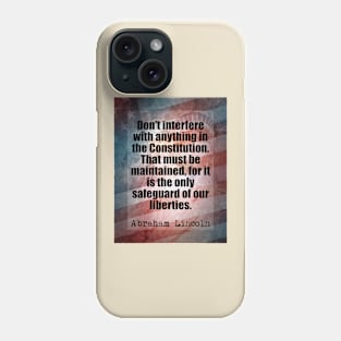 Abraham Lincoln Quote Phone Case