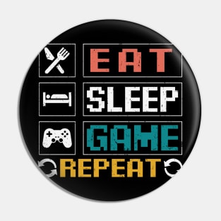 Eat Sleep Game Repeat Pin