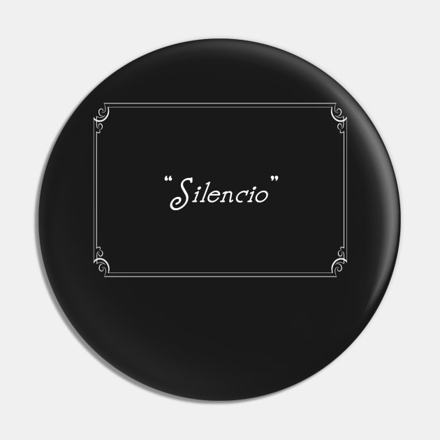 SILENCIO Pin by Momech