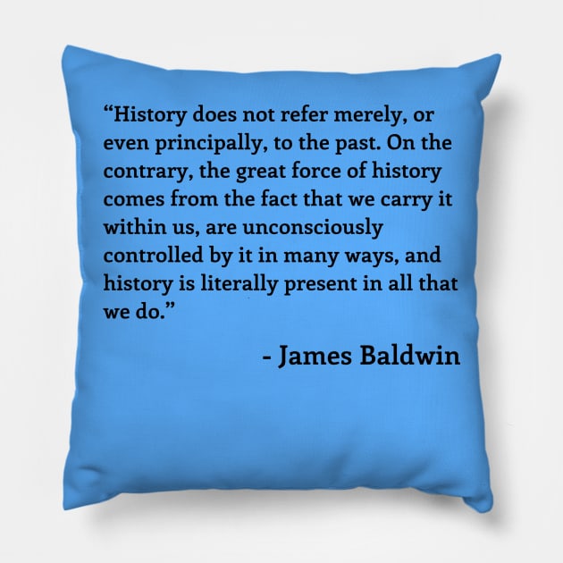 James Baldwin Quote Pillow by ZanyPast