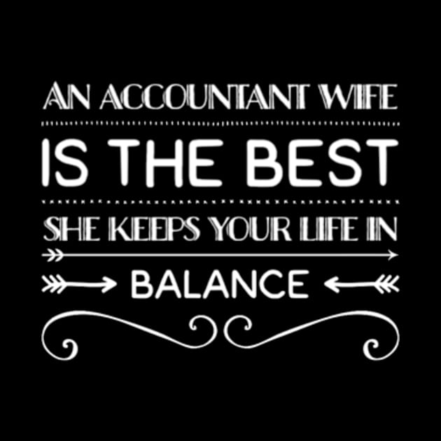 Funny Accountant Wife Design by Life of an Accountant