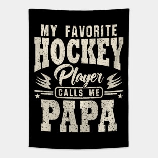 Papa My Favorite Hockey Player Calls Me Tapestry