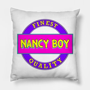 Nancy Boy Pillow