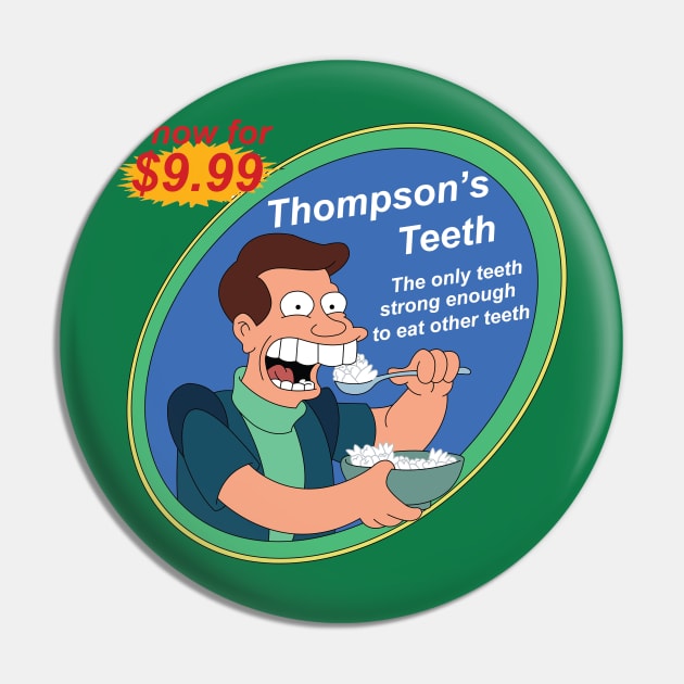 Thompson's Teeth Pin by The Metafox Crew Shop