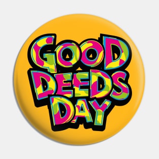 Good Deeds Day – April Pin