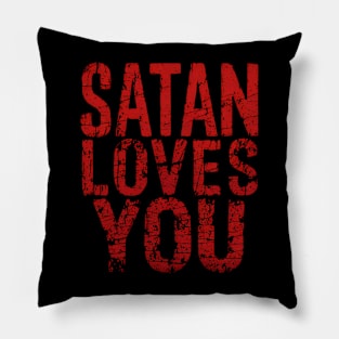 Satan Loves You Pillow