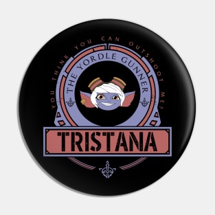 TRISTANA - LIMITED EDITION Pin