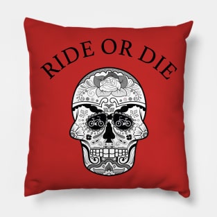 RIDE OR DIE Pillow