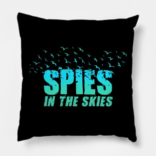 Spies in the Skies Funny Conspiracy Theory Design Pillow