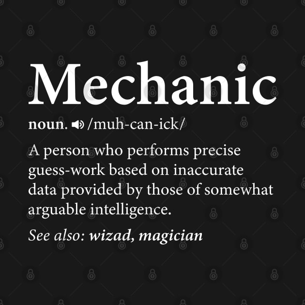 Mechanic Definition, Funny Mechanic Meaning by DragonTees