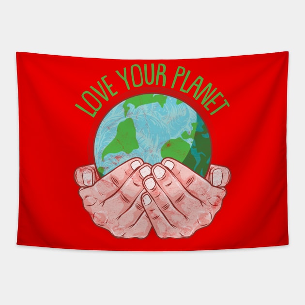 Love your planet Tapestry by avshirtnation