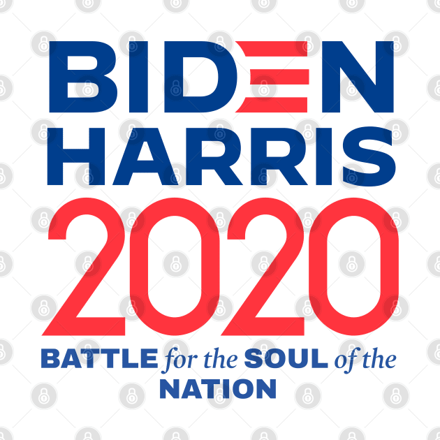 BIDEN HARRIS 2020 BATTLE FOR THE SOUL OF THE NATION by ProgressiveMOB