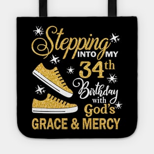 Stepping Into My 34th Birthday With God's Grace & Mercy Bday Tote