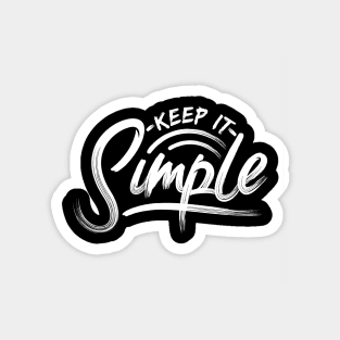 Keep It Simple Magnet